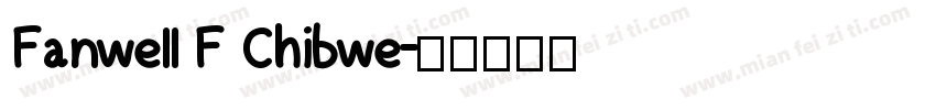 Fanwell F Chibwe字体转换